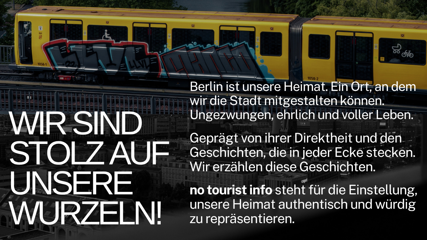 Berliner U-Bahn mit Graffiti und ‚no tourist info‘ Schriftzug – nachhaltiger Städtetourismus mit ehrlichen Berlin Insider Tipps
