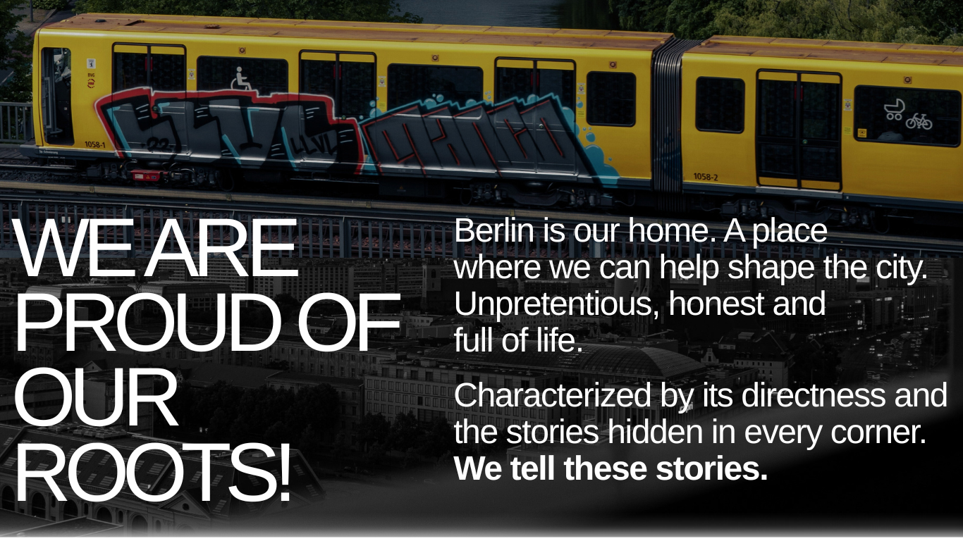 urban berlin city view with a train full of graffiti next to the text "Berlin-We are proud of our roots."